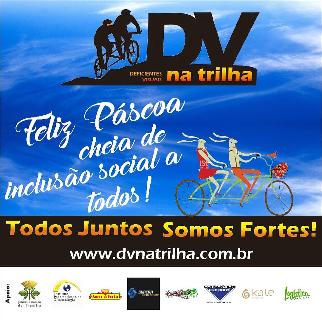 Na parte superior, tem um céu azul com a logo do DV na Trilha, que é composta por uma imagem, contando somente com a silhueta de uma tandem com condutor e DV, onde mostra a tandem subindo um morrinho e sobre o morro as letras "DV" bem grandes e abaixo "na trilha" em um degradê que aparenta o nascer do sol. Abaixo, em branco, a frase: Feliz Páscoa , cheia de inclusão social a todos! Ao lado existe a imagem de uma bicicleta tandem com um coelhinho conduzindo uma coelhinha e, na sesta da bicicleta, vários ovinhos de Páscoa vermelhos. Abaixo, nosso lema "Todos juntos somos fortes!" Abaixo e centralizado, o endereço de nosso site www.dvnatrilha.com.br. No rodapé contamos com as logomarcas de nossos apoiadores: APOIO: Jardim Botânico de Brasília, Instituto Panamericano de Oftalmologia, Amor à Torta, Supera Contabilidade, Cerrado Adventure, Consciência Corporal, Kale - Espaço Saúde e Logística Aventura.